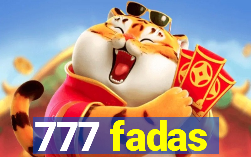 777 fadas